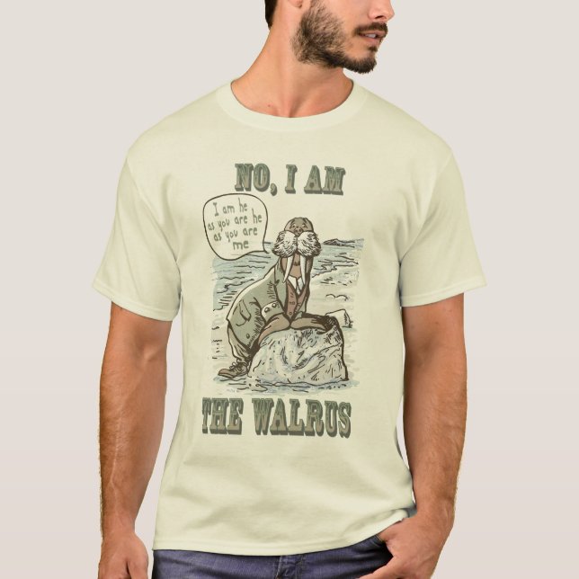 No, I am the Walrus T-Shirt (Front)