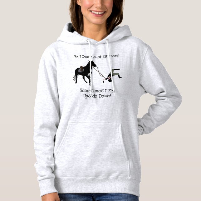 No I Don't Just Sit There Equestrian Horse Hoodie (Front)