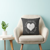 No, I Love You More Throw Pillow (Chair)
