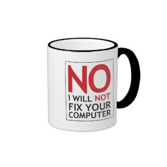 No I Will Not Fix Your Computer Ringer Coffee Mug