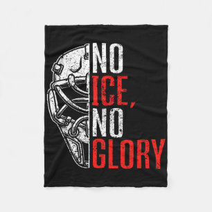 No Ice No Glory Funny Ice Hockey Fleece Blanket