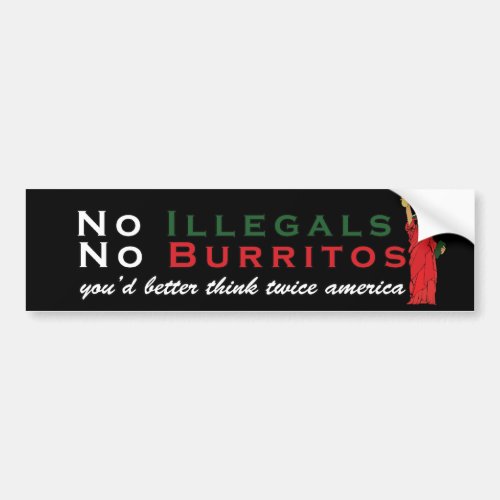 No Illegals No Burritos Immigration Humor Bumper Sticker