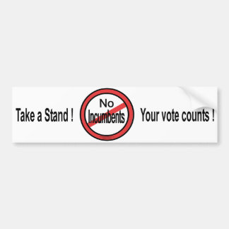 no incumbents bumper sticker