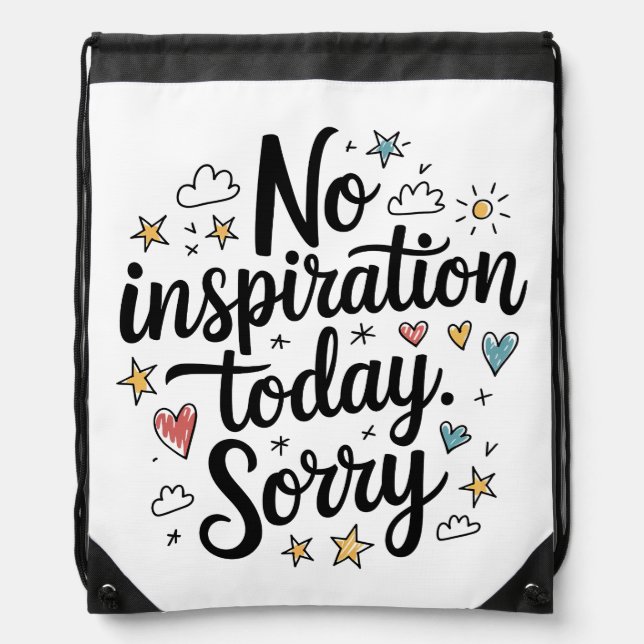 No Inspiration Today – Fun & Colorful Design Drawstring Bag (Front)