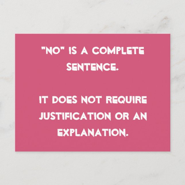 "No" is a complete sentence - Postcard (Front)