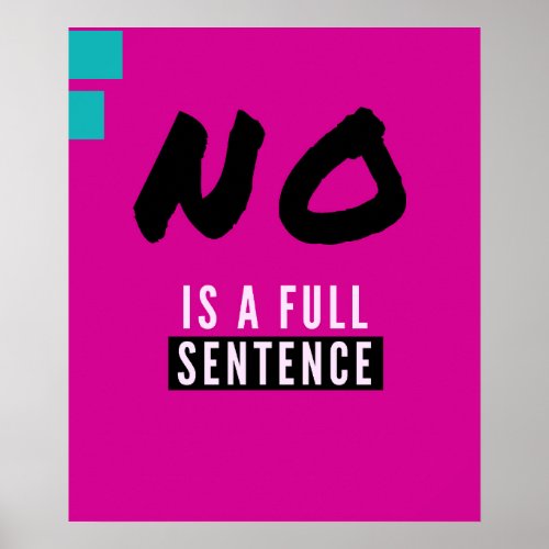 No is a full sentence poster