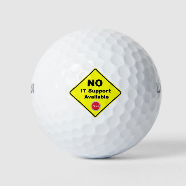 No IT Support Available Yellow Panic Warning Sign Golf Balls (Front)