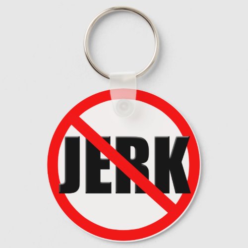No Jerk Zone Keychain