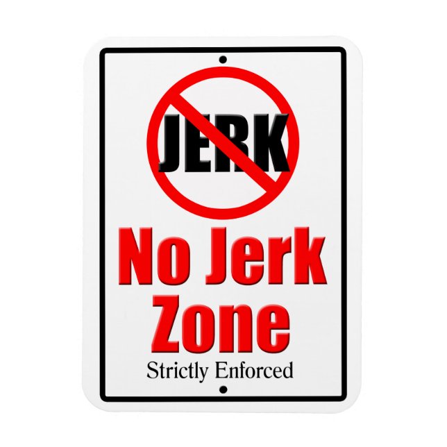 No Jerk Zone Magnet (Vertical)