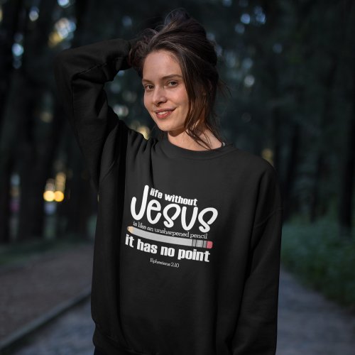 NO JESUS NO POINT Christian Quote Womens Dark Sweatshirt