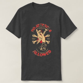 No Jezebels Allowed Kingdom Come Society  T-Shirt