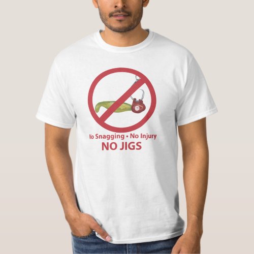No Jigs T_Shirt