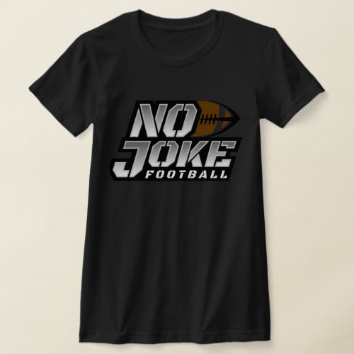 No Joke Football Modern Logo T_Shirt