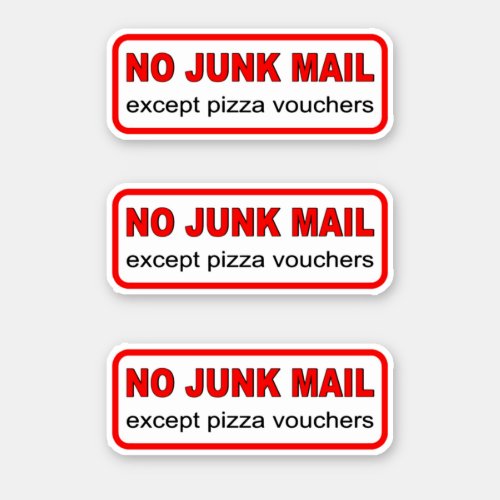 No junk mail except pizza vouchers x 3 vinyl sticker