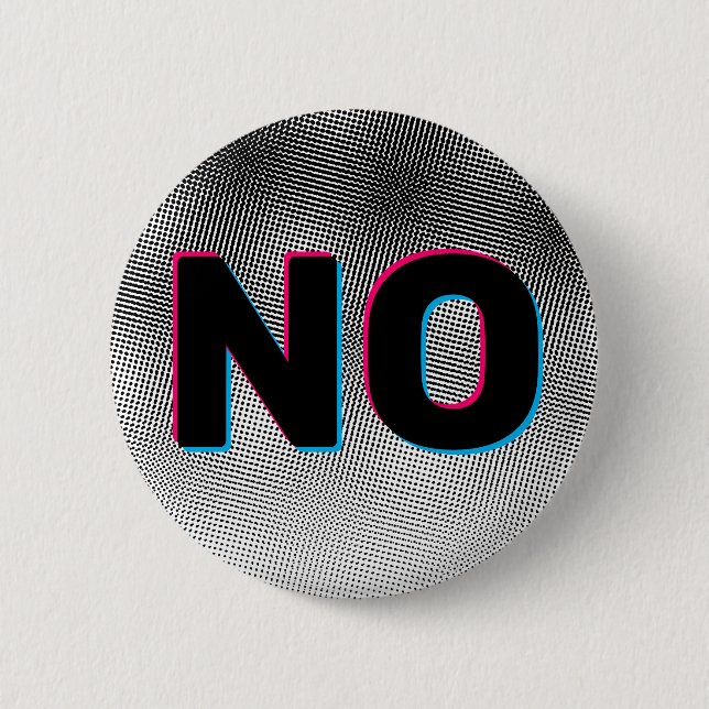 NO Just NO Button (Front)