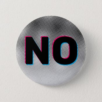 No Just No Button by BastardCard at Zazzle