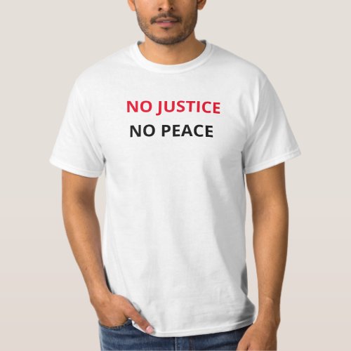 No Justice No Peace _ Black Lives Matter Peace T_Shirt