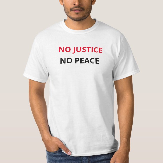 No Justice No Peace - Black Lives Matter Peace T-Shirt (Front)