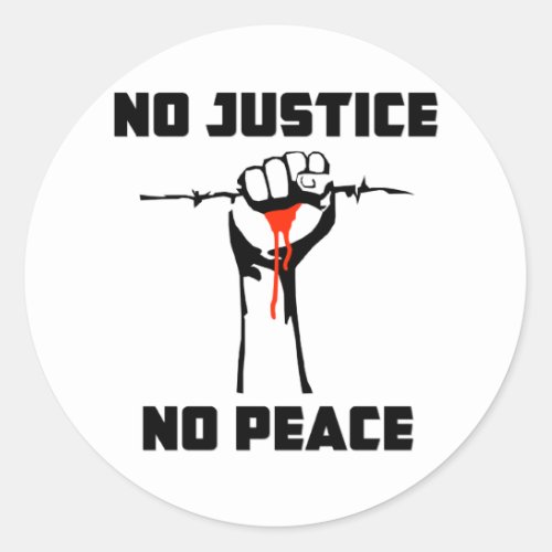 No Justice No Peace Classic Round Sticker