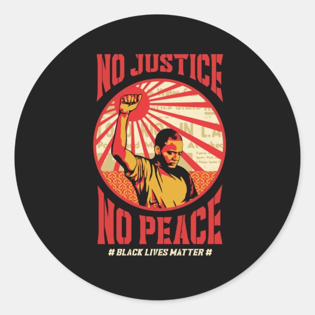 no justice no peace classic round sticker (Front)