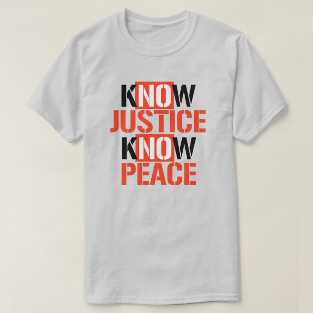 No Justice No Peace T-Shirt (Design Front)