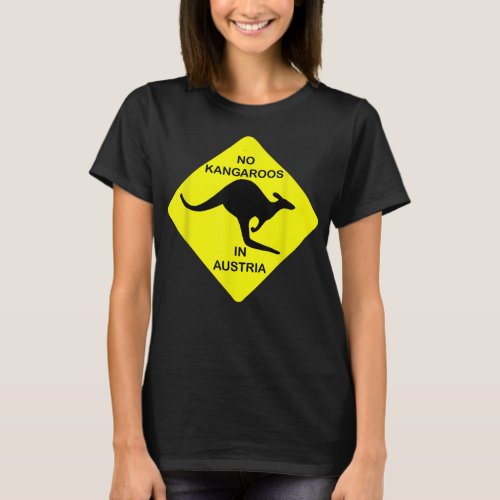 No Kangaroos In Austria Funny T_Shirt Yellow Sign