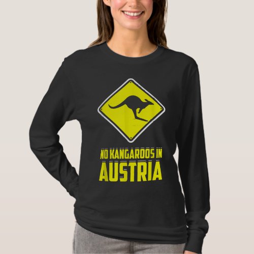 No Kangaroos In Austria Funny Yellow Sign T_Shirt