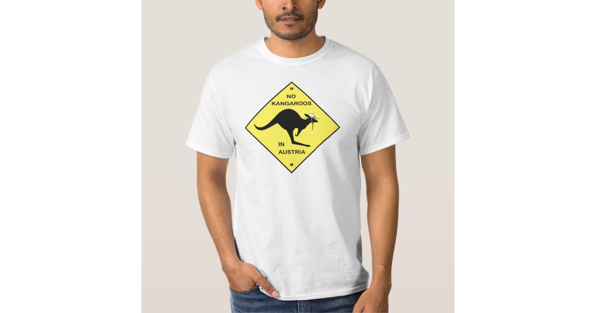 No kangaroos in Austria! T-Shirt | Zazzle.com