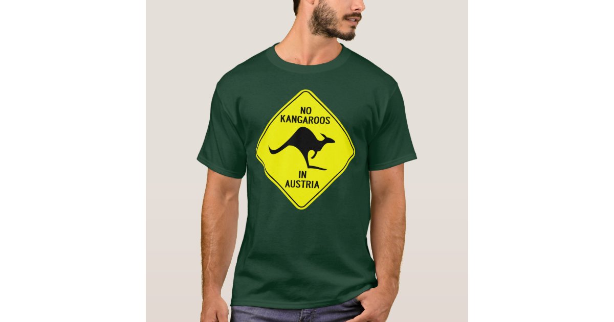 No Kangaroos In Austria T-Shirt Zazzle 
