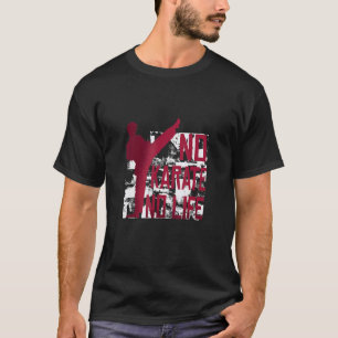 No Karate No Life Martial Arts T-Shirt