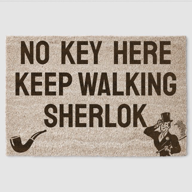 No key here. Keep walking, Sherlock Fiber Doormat (Front)