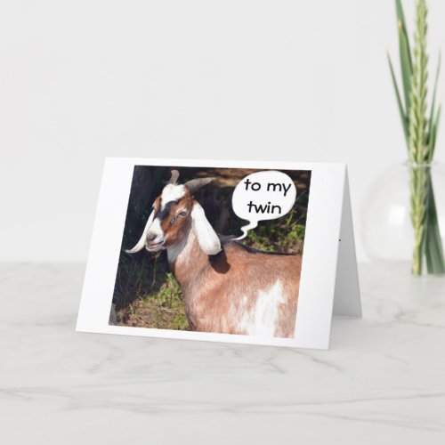 NO KIDDING SAYS GOAT_HAPPY BIRTHDAY TWIN CARD