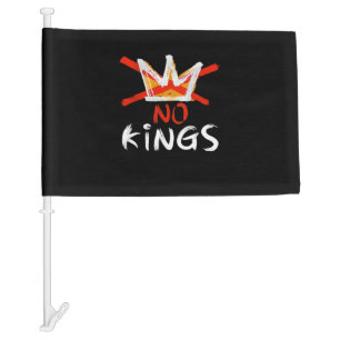 No King Funny Quote Anti Tyranny Retro Design Car Flag