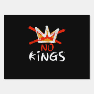 No King Funny Quote Anti Tyranny Retro Design Sign