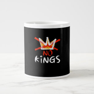 No King Funny Quote Retro Creative Style Giant Coffee Mug