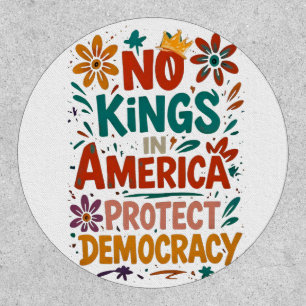 No King In America American Democracy  Patch