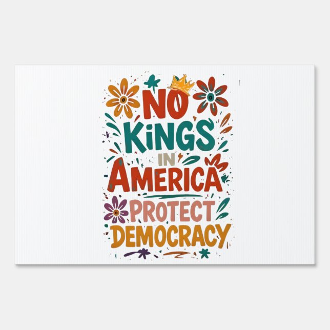 No King In America American Democracy  Sign (Front)