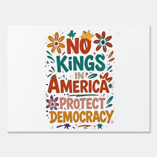 No King In America American Democracy  Sign (Front)