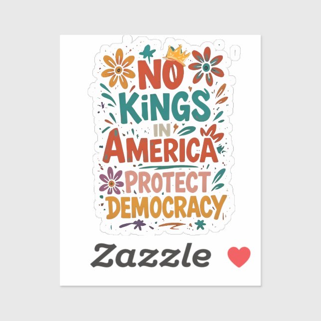 No King In America American Democracy  Sticker (Sheet)