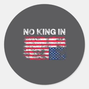 No King In America American Flag Upside Down Distr Classic Round Sticker