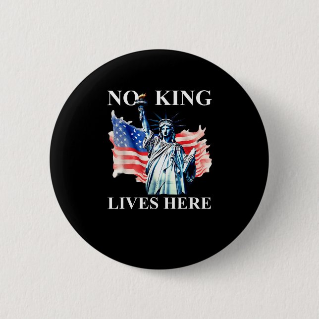 No King Lives in America Freedom Flag Patriotic Button (Front)