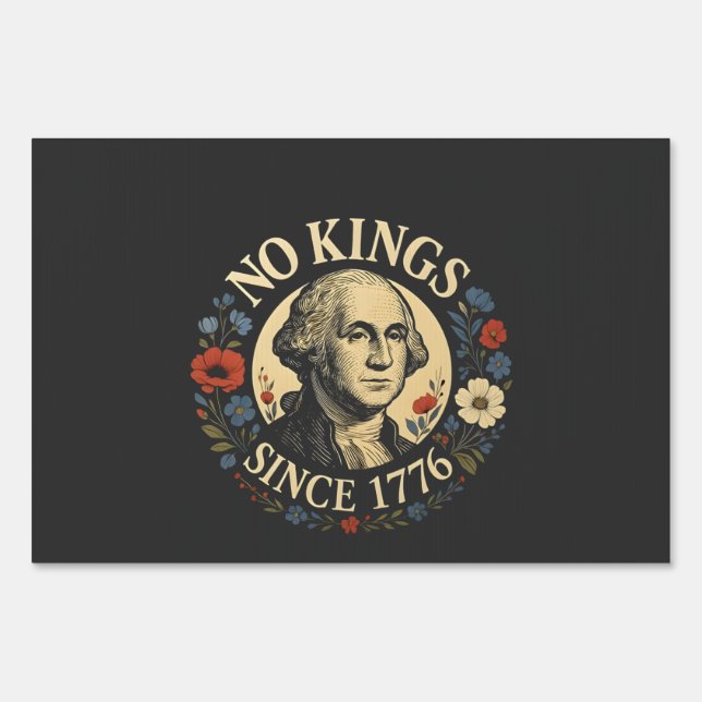 No King Since 1776 American Democracy Protest  Sign (Front)