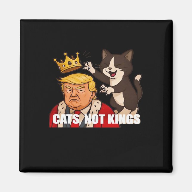 No Kings Anti Cats Classic Funny Design Magnet (Front)