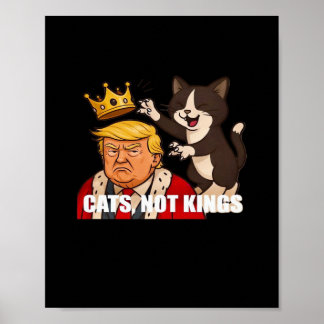 No Kings Anti Cats Funny Classic Style Poster
