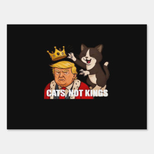 No Kings Anti Cats Funny Classic Style Sign