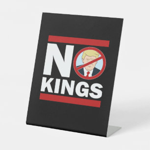 No Kings Anti Classic Minimal Clean Pedestal Sign