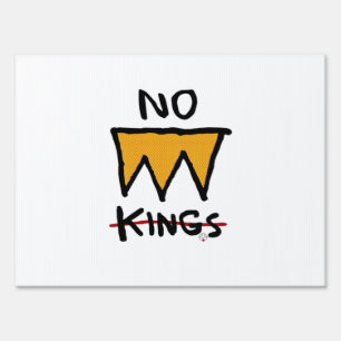 No Kings Anti Classic Sign