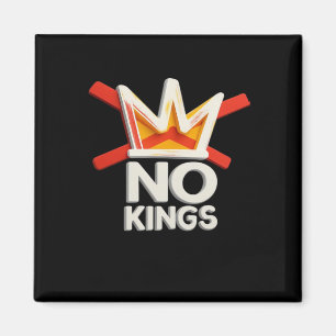 No Kings Anti Minimal Clean Design Magnet