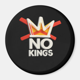 No Kings Anti Minimal Clean Design Magnet
