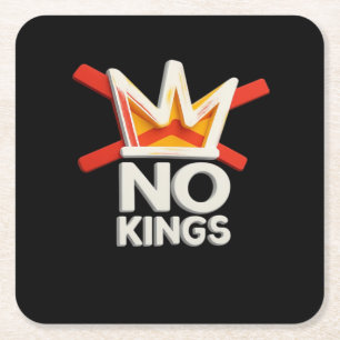 No Kings Anti Minimal Clean Design Square Paper Coaster